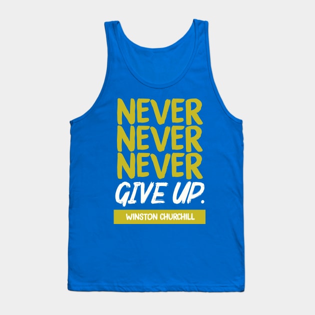 Churchill quote Tank Top by TheSteadfast